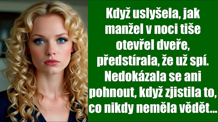 Když uslyšela, jak manžel v noci tiše otevřel dveře, předstírala, že už spí. Nedokázala se ani...