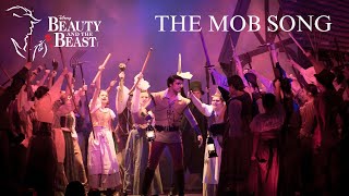 Beauty and the Beast Live- The Mob Song