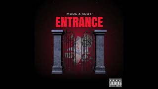 Mdog X Addy - Entrance Official Audio