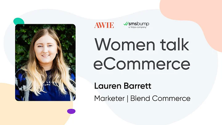 Women Talk eCommerce: Meet the Amazing Lauren Barr...