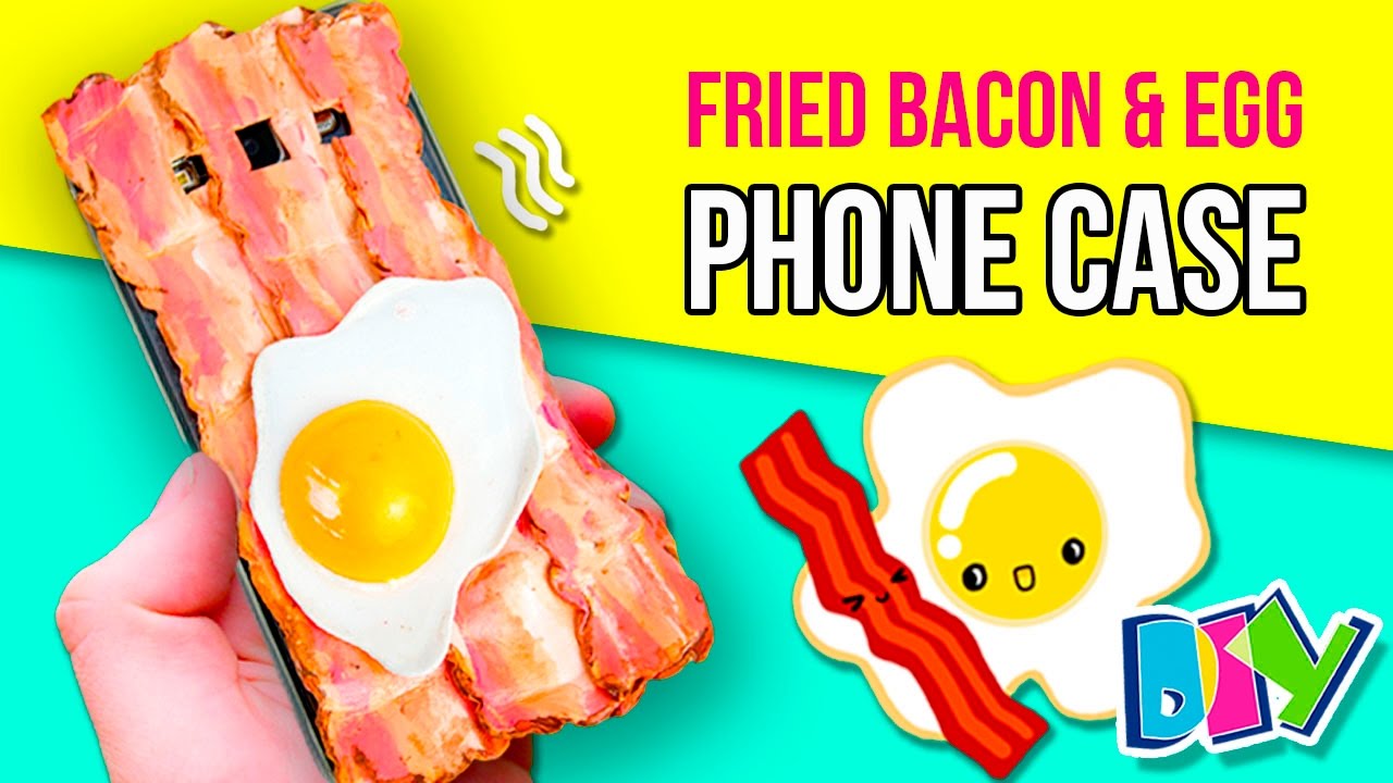 DIY Fried BACON &amp; EGG PHONE CASE 🍳 How to make AWESOME phone case 📲 -  YouTube