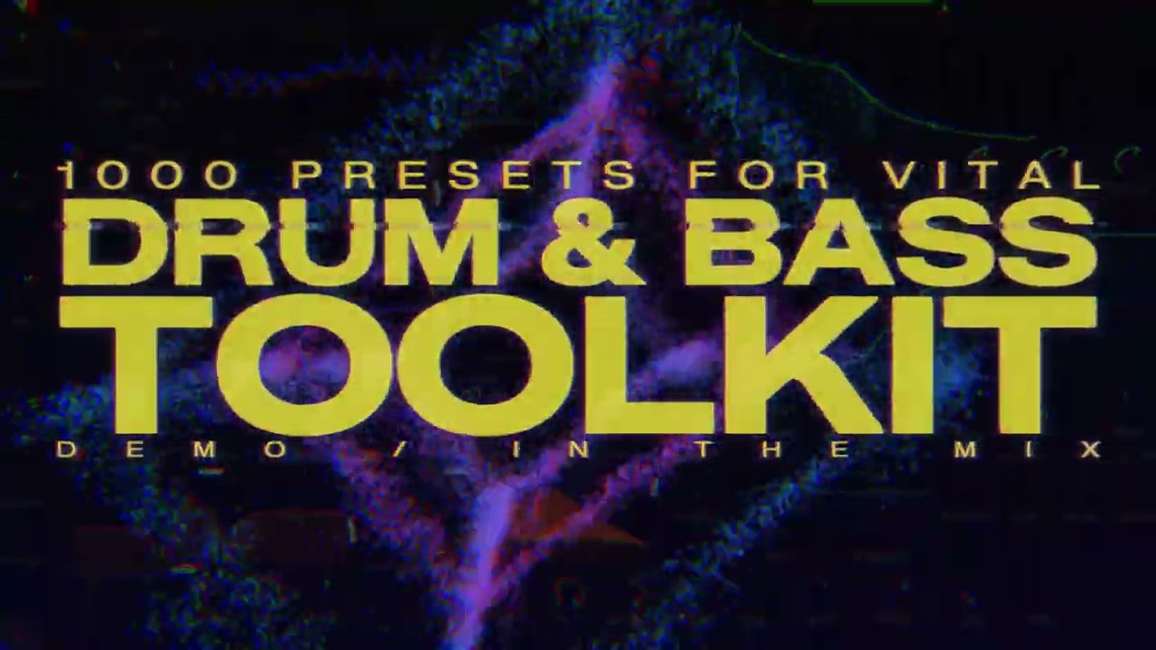 Drum And Bass Toolkit: 1000 Vital Presets