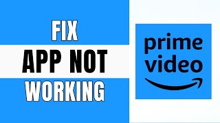 How to Fix amazon prime app not Working/Crashing (2024)