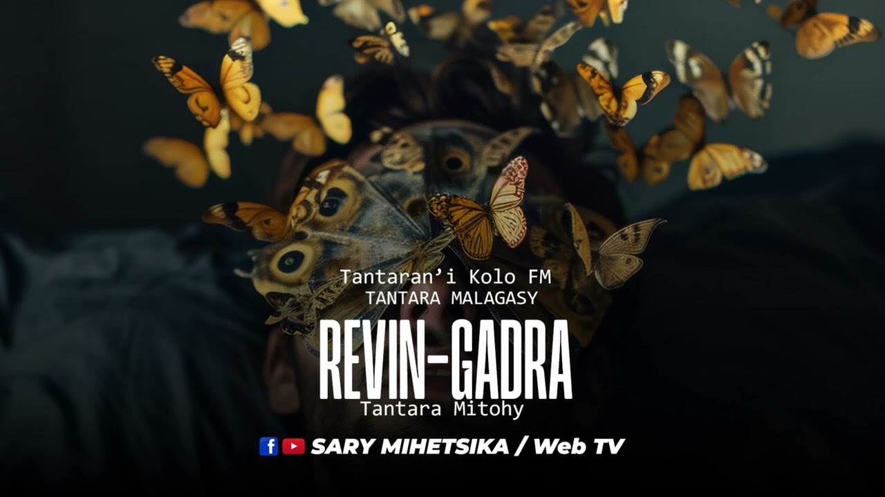 Tantara Malagasy - REVIN-GADRA (Tantaran'i Kolo FM) Tantara Lava