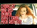 Dyeing My Hair with L'oreal MEGA REDS Dye