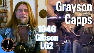 Grayson Capps Plays A 1946 Gibson LG2 | Let's Hear It