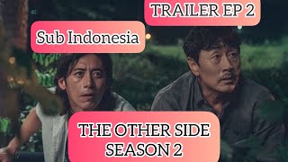 MISSING: THE OTHER SIDE SEASON 2 (2022) Official Trailer Ep 2| SUB IND Kdrama Trailer #theotherside