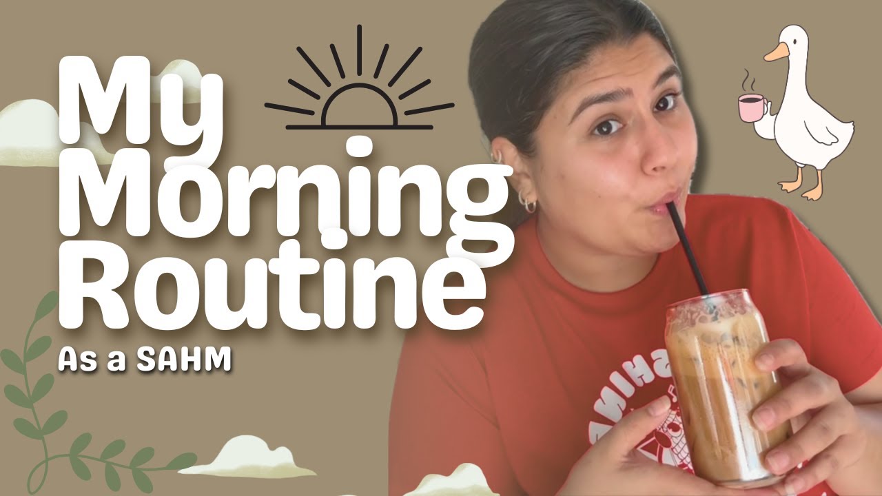 Sham Daily Routine MY MORNING ROUTINE as a SAHM | ready for the rest of the day - YouTube