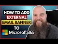 Add An External Email Banner to Microsoft 365 #Microsoft365 #Phishing