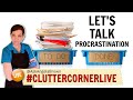 Stop procrastinating start decluttering