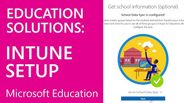 Microsoft Education: Use Intune for Education to Manage Groups, Apps, and Settings