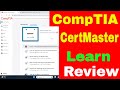 CompTIA CertMaster Learn Review