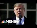 'Our President Is An Idiot’: Trump Facing Both Sides Over Emergency Declaration | Deadline | MSNBC