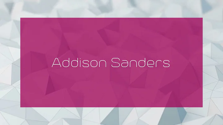 Addison Sanders - appearance