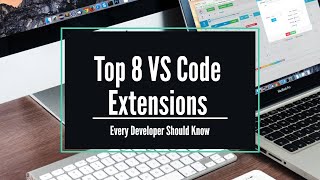 top 😎 8 vs code extensions every developer 👨‍💻 should know 🔥