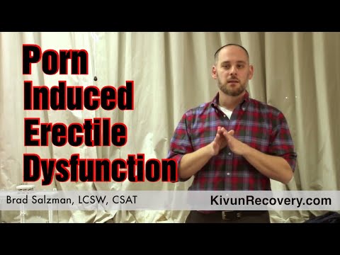 Porn-Induced Erectile Dysfunction - PIED - Porn Addiction - Sex
