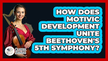 How Does Motivic Development Unite Beethoven