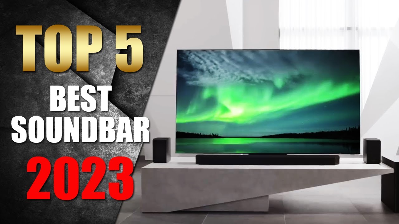 Best Soundbar 2023 Top 5 Soundbars for the Best Sound Quality and Value YouTube