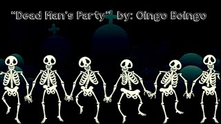 Dead Man’s Party  ~  Oingo Boingo