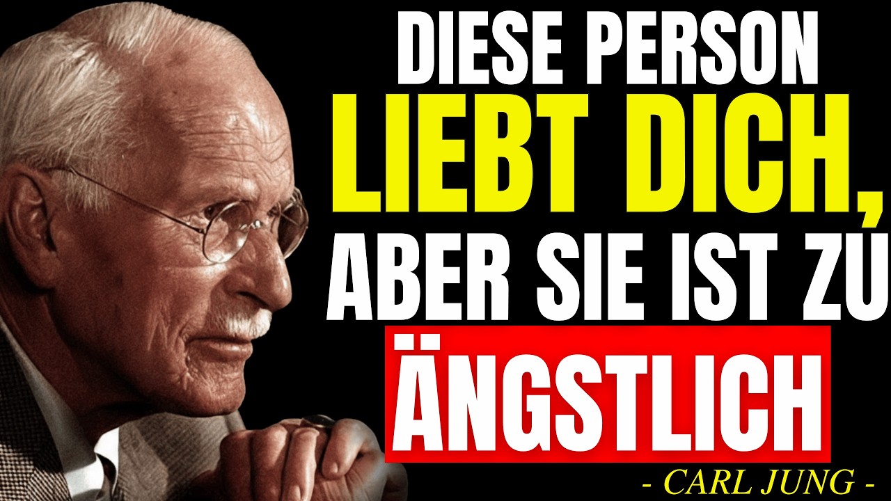 Diese Person Liebt Dich, Doch Sie Hat Vor Einer Sache Große Angst - Carl Jung