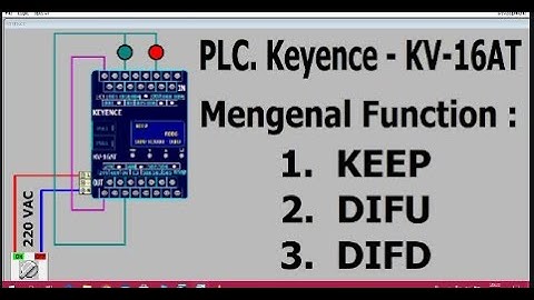 Belajar PLC. Keyence, Mengenal Function KEEP, DIFU Dan DIFD.