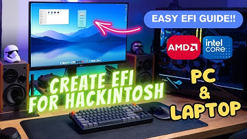 Easy Hackintosh EFI Guide | Create EFI for Any PC or Laptop (All macOS Versions)