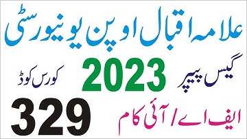 329 Solved paper 2023 | FA code 329 Guess paper Autumn 2023 | important question code 329 | Aiou FA