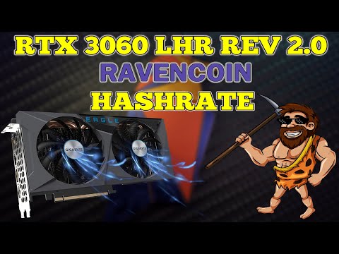 RTX 3060 LHR - RAVENCOIN Hashrate U0026 Profitability