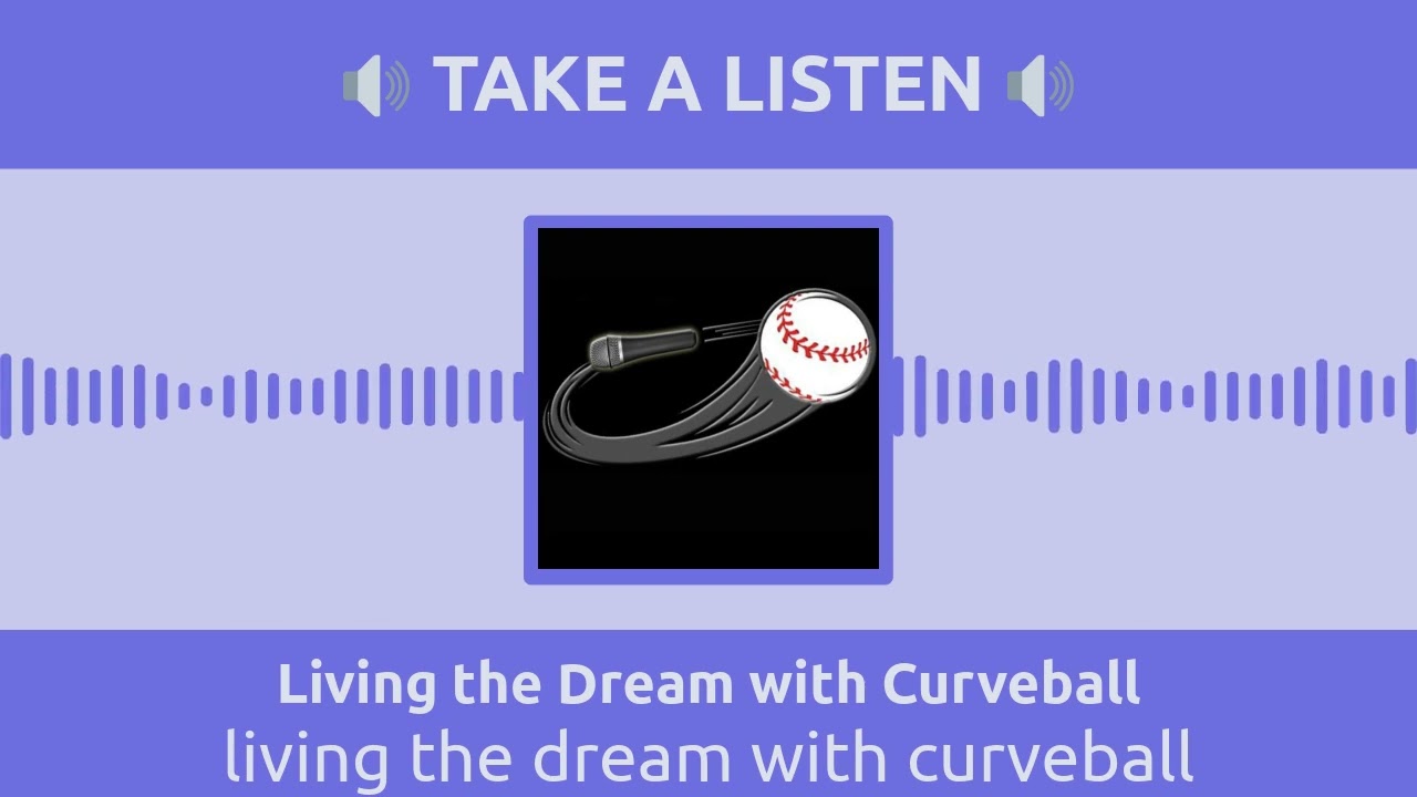 living the dream with curveball | Living the Dream with Curveball