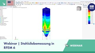 [EN] Webinar | Stahlsilobemessung in RFEM 6