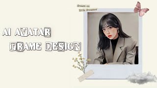 Ai Avatar frame design photo editing | PicsArt Tutorial screenshot 5