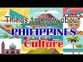 10 Things You Should Know About Filipino Culture