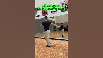 Cha cha cha silver crossover breaks