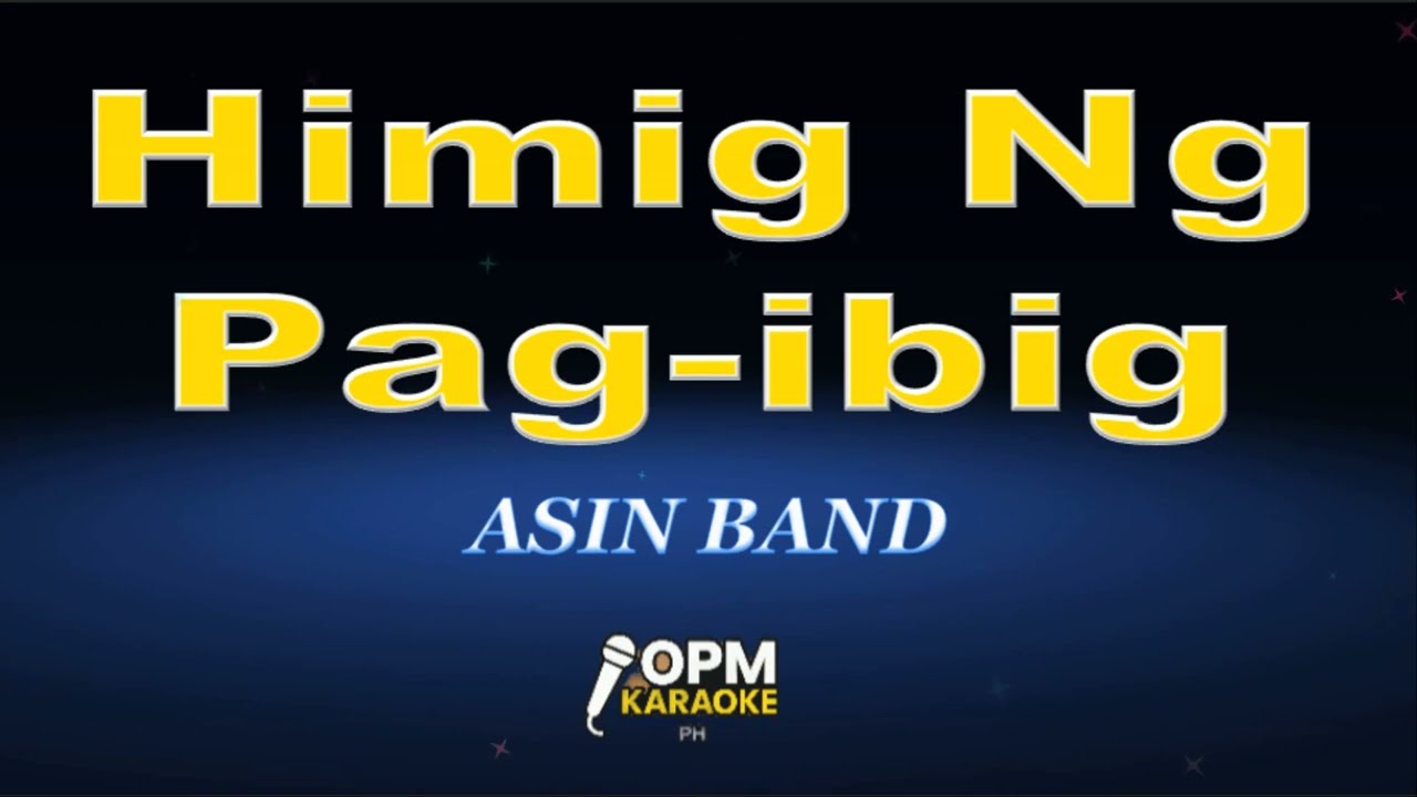 Asin - Himig Ng Pag-ibig (Karaoke)