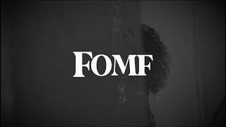 Fomf Official Music Video