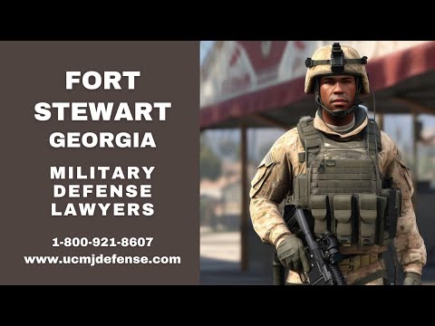 Fort Stewart Court-Martial: Article 120 UCMJ Defense Georgia