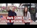 PHRASAL VERBS WITH COME. SPEAKING FORMS FROM NATIVE SPEAKER