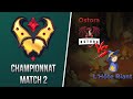 Gold League Championship #2 - Ostora vs L'Hôte Riant - Match 2