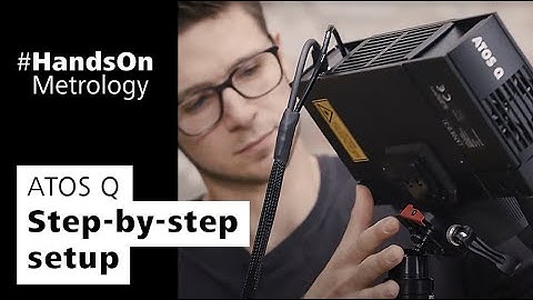 3D scanning with ATOS Q: How to set up the system