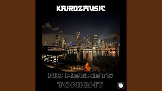 No Regrets Tonight (Radio Version)