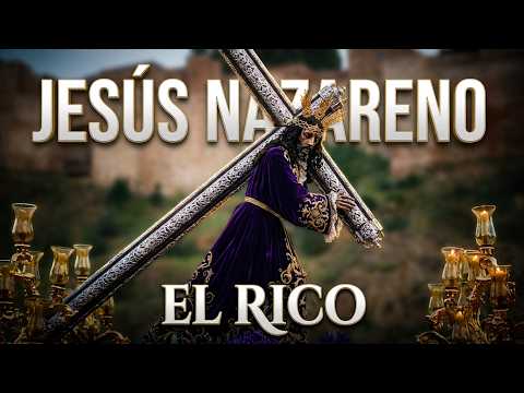 Real, Excelentísima, Muy Ilustre y Venerable Cofradía de Culto y Procesión de Nuestro Padre Jesús Nazareno Titulado “El Rico” y María Santísima del Amor