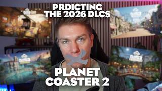 My GUESS for the 2026 DLCs for Planet Coaster 2!
