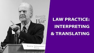 Interpreting and Translating in The Practice of Law - MCLE BY BHBA