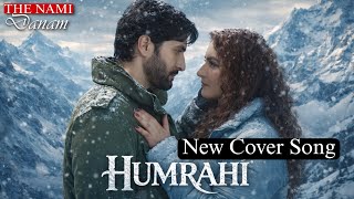 Humrahi Ost New Version Cover Song | Danish Taimoor, Hiba Bukhari | Pakistan New Song 2026