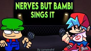 NERVES but BAMBI sings it - COVER - FNF