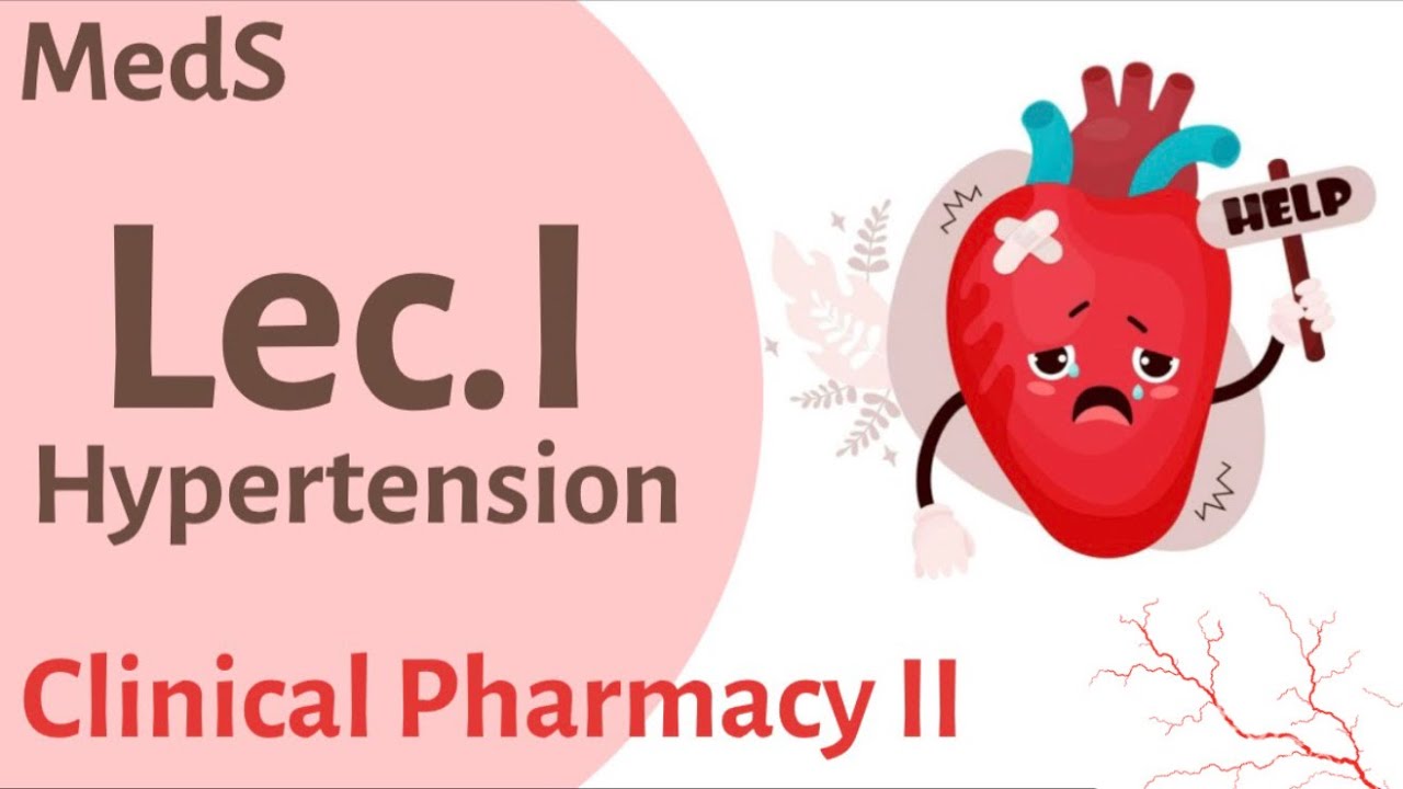Clinical Pharmacy | Hypertension ( I )- الصيدلة السريرية الوزاري | ارتفاع الضغط 