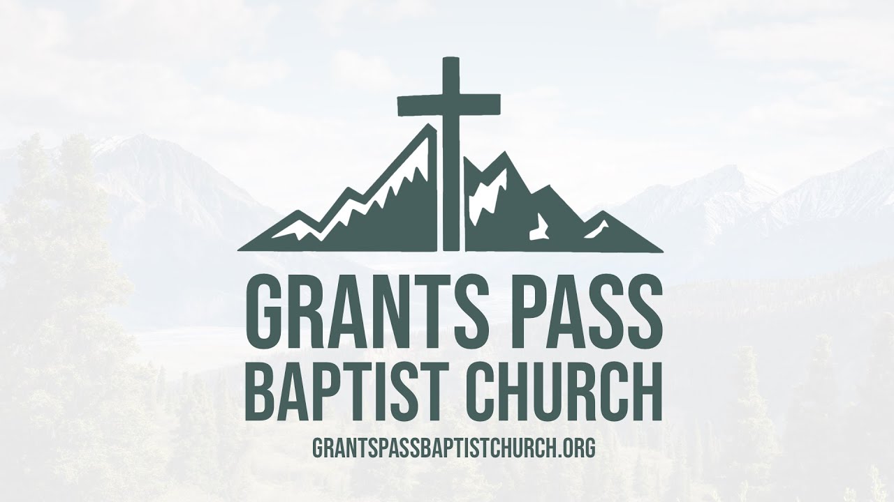 Sunday Morning — Guest Speaker — sermon video from Grants Pass Baptist Church