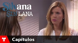 Silvana Sin Lana | Capítulo 20 | Telemundo