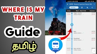 where is my train app guide tamil | train travel guide | india screenshot 3