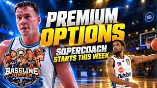 Don't Miss These NBL SuperCoach Premium Players | Top options